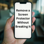 How to Remove a Screen Protector Without Breaking It